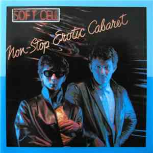 Soft Cell - Non-Stop Erotic Cabaret download free