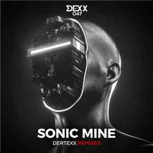 Sonic Mine - Dertexx Remixes download free