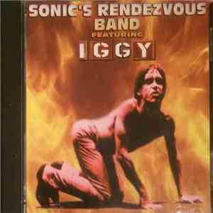 Sonic's Rendezvous Band Featuring Iggy - Helsinki 1978 download free