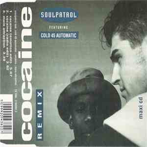 Soulpatrol Featuring Cold 45 Automatic - Cocaine (Remix) download free