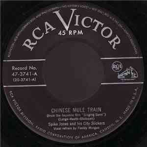 Spike Jones And His City Slickers - Chinese Mule Train download free