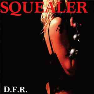 Squealer - D.F.R. download free