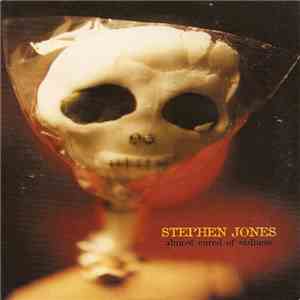Stephen Jones - Almost Cured Of Sadness download free Stephen Jones - Almost Cured Of Sadness download mp3 flac