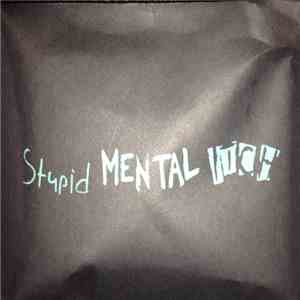 Stupid Life, Fundamental , Mutant Itch - Stupid Mental Itch download free