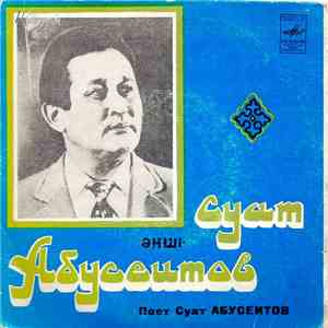 Суат Әбусеитов - Суат Әбусеитов Ән Шырқайды = Поет Суат Абусеитов download free
