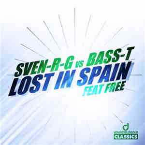 SveN-R-G vs Bass-T Feat Free - Lost In Spain download free