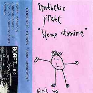 Synthetic Pirate - Homo Atomicus download free