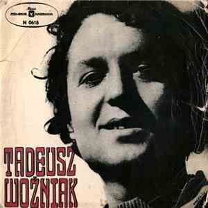 Tadeusz Woźniak - Ile Zapragną download free