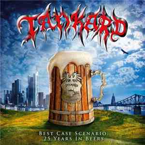 Tankard - Best Case Scenario: 25 Years In Beers download free