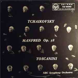 Tchaikovsky, Arturo Toscanini And The NBC Symphony Orchestra - Manfred, Op. 58 (Symphonic Poem) download free