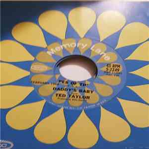 Ted Taylor - Daddy's Baby / Stay Away From My Baby download free