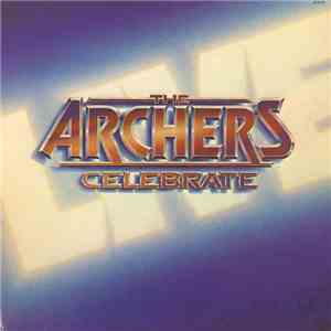 The Archers  - Celebrate Live! download free