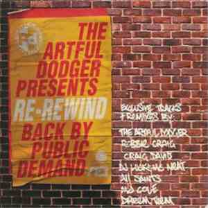 The Artful Dodger - Re-Rewind Back By Public Demand download mp3 flac