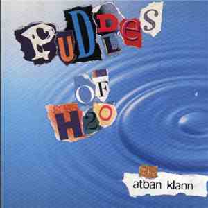 The Atban Klann - Puddles Of H2O download free