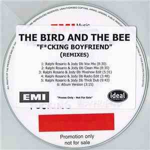 The Bird And The Bee - Fcking Boyfriend (Remixes) download free