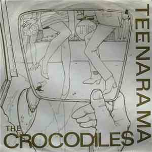 The Crocodiles - Teenarama download free