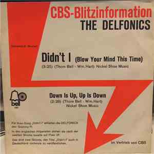 The Delfonics - Didn't I (Blow Your Mind This Time) / Down Is Up, Up Is Down download free