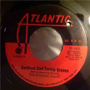 The Dynamic Eight - Sardines And Turnip Greens / Street Woman download mp3 flac