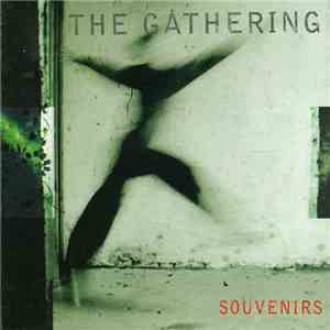 The Gathering - Souvenirs download free