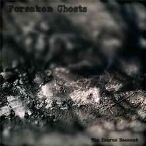 The Icarus Descent - Forsaken Ghosts download free