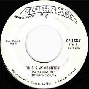 The Impressions - This Is My Country / My Woman's Love download free