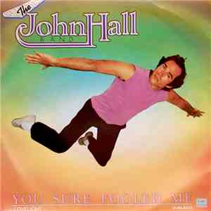 The John Hall Band - You Sure Fooled Me download free