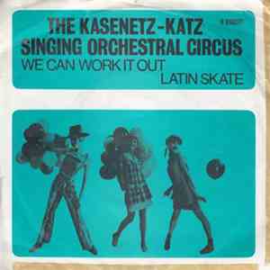 The Kasenetz-Katz Singing Orchestral Circus - We Can Work It Out / Latin Skate download free