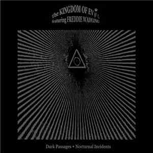 The Kingdom Of Evol Featuring Freddie Wadling - Dark Passages  Nocturnal Incidents download free
