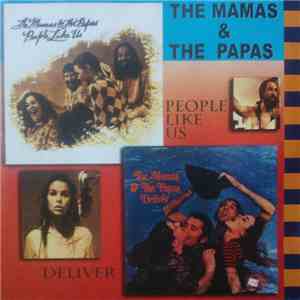 The Mamas & The Papas - People Like Us / Deliver download free