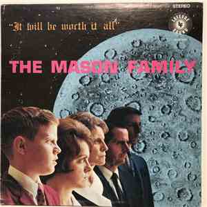 The Mason Family  - It Will Be Worth It All download free