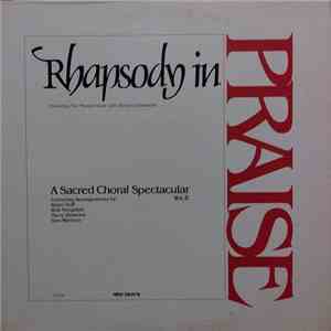 The Moody Choir With Richard Dinwiddie - Rhapsody In Praise, A Sacred Choral Spectacular, Vol. II download free