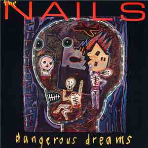 The Nails - Dangerous Dreams download free