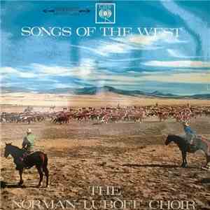 The Norman Luboff Choir - Songs Of The West download free