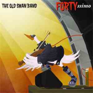 The Old Swan Band - Fortyssimo download free