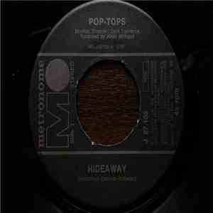 The Pop Tops - Hideaway download free