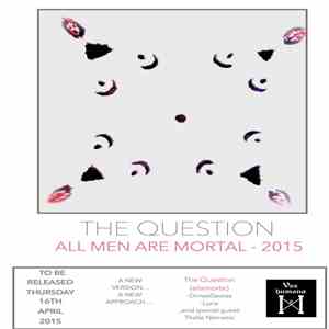 The Question (elamorte) - All Men Are Mortal (Fest. Thalie Nemesis) download free