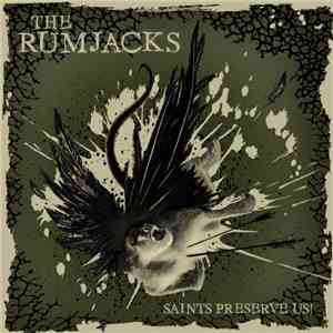 The Rumjacks - Saints Preserve Us! download free