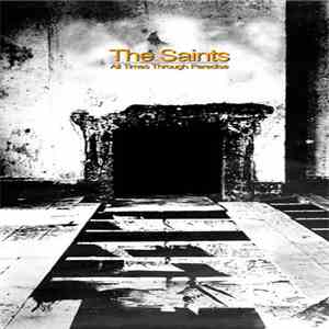 The Saints  - All Times Through Paradise download free
