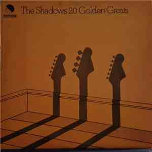 The Shadows - 20 Golden Greats download free The Shadows - 20 Golden Greats download mp3 flac