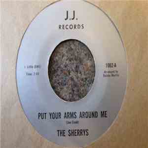 The Sherrys - Put Your Arms Around Me / Happy Girl download free