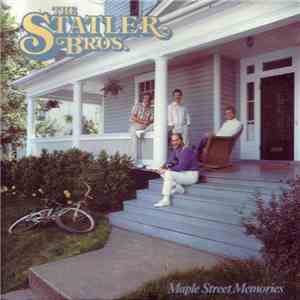 The Statler Brothers - Maple Street Memories download free