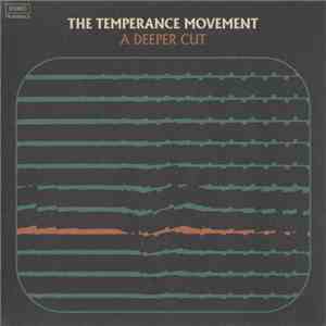 The Temperance Movement - A Deeper Cut download mp3 flac