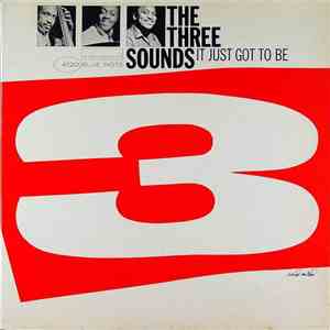 The Three Sounds - It Just Got To Be download mp3 flac