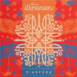 The Ukrainians - Diaspora download free