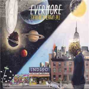 The Underachievers  - Evermore: The Art Of Duality download free