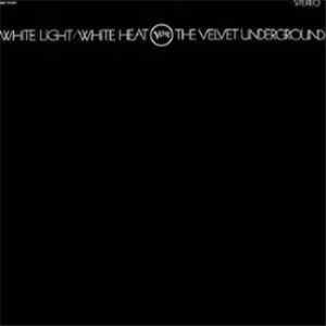 The Velvet Underground - White Light/White Heat download free