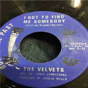 The Vel-Vets - I Got To Find Me Somebody download free