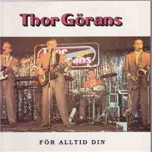 Thor Görans - För Alltid Din download free