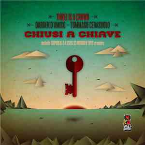 Three Is A Crowd, Dargen D'Amico, Tommaso Cerasuolo - Chiusi A Chiave download free