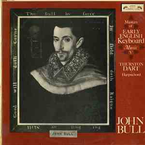 Thurston Dart - John Bull - Masters Of Early English Keyboard Music V download free
